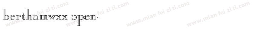 berthamwxx open字体转换